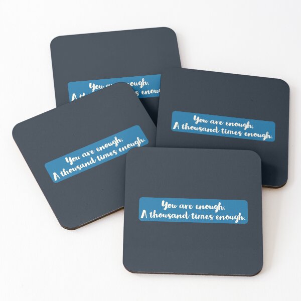 Item preview, You are Enough , A Thousand Times Enough. designed and sold by Blaze111.