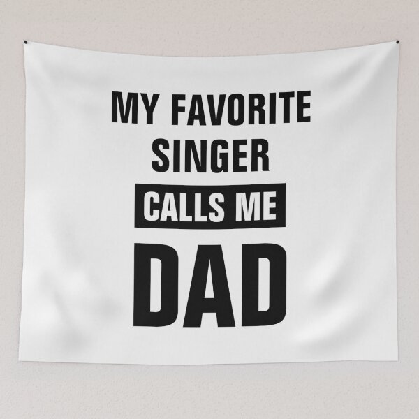 Item preview, My Favorite Singer Calls Me Dad designed and sold by DotBienTRC.