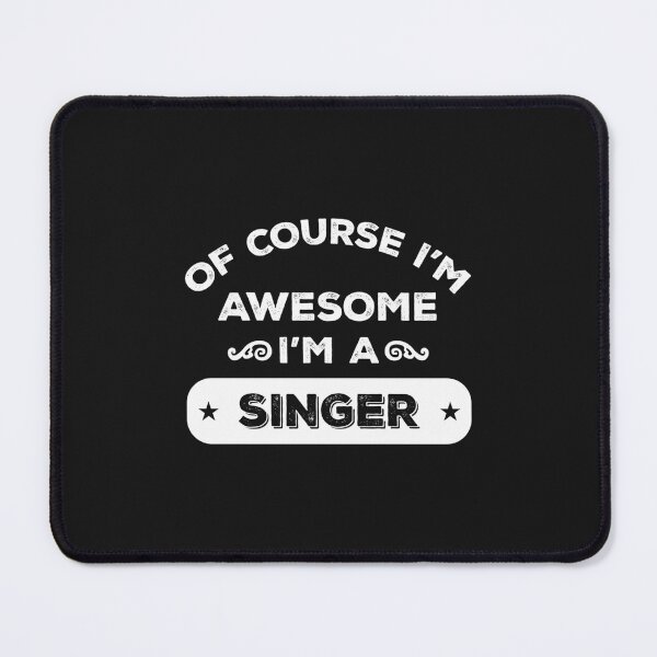 Item preview, OF COURSE IM AWESOME IM A SINGER designed and sold by DotBienTRC.