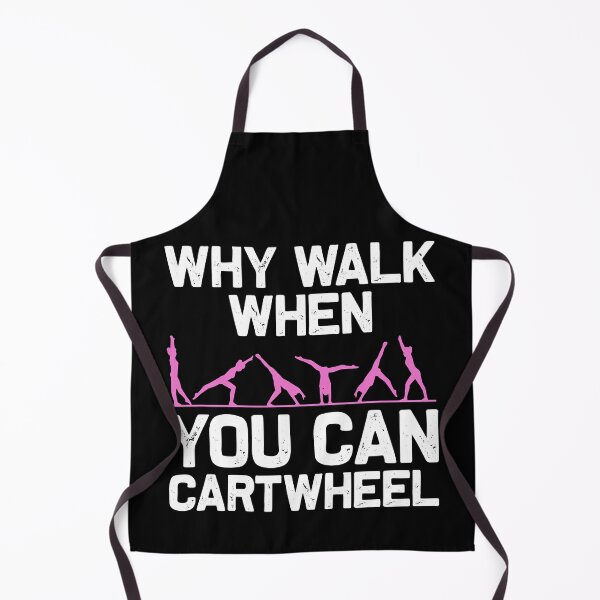 Item preview, Why Walk When You Can Cartwheel Funny Gymnastics designed and sold by levintere.