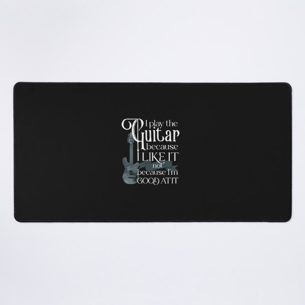 Item preview, I Play The Guitar Because I Like It Not Because I'm Good At It  designed and sold by edwinvisuals.
