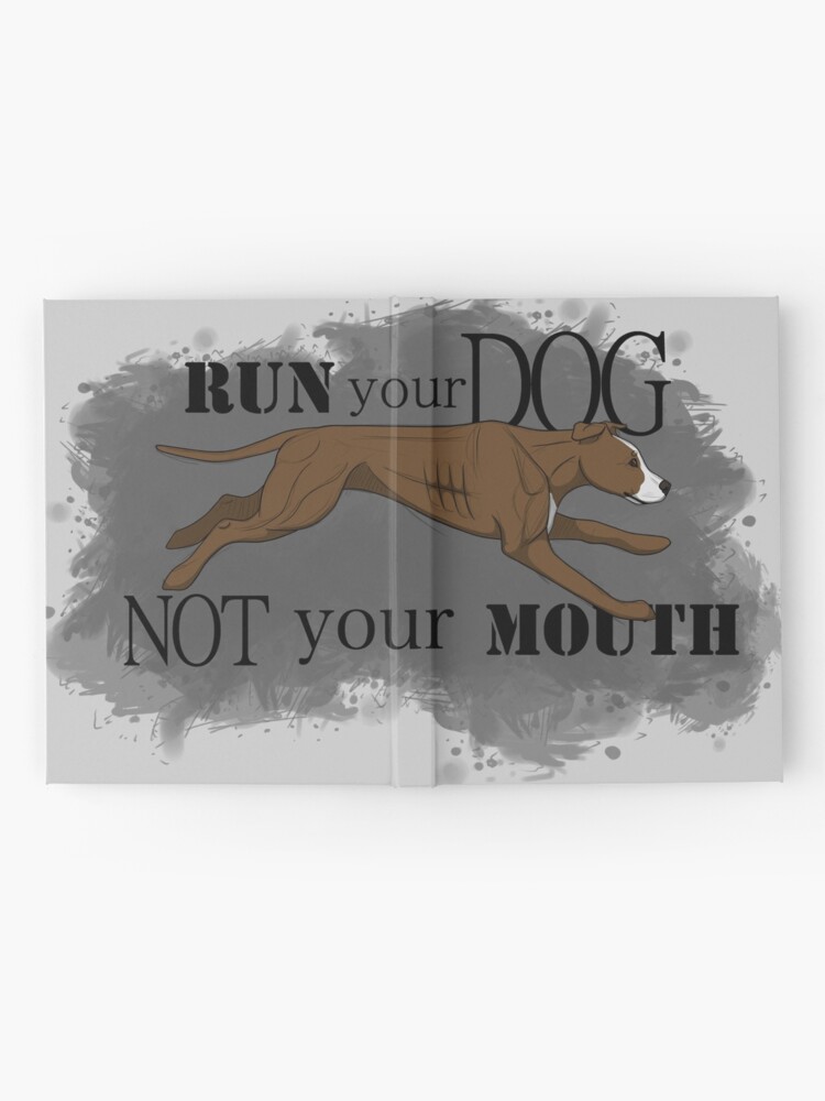 Alternate view of Run Your Dog Not Your Mouth American Pit Bull Terrier Liver and White Hardcover Journal
