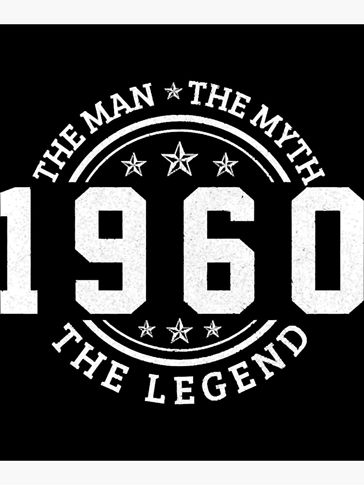 "1960 Der Mann Der Mythos Die Legende 60. Geburtstag" Poster von
