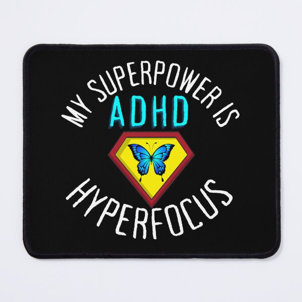 Item preview, ADHD - My Superpower is ADHD Hyperfocus - Option 4 - Light on Dark designed and sold by TheBerriesADHD.