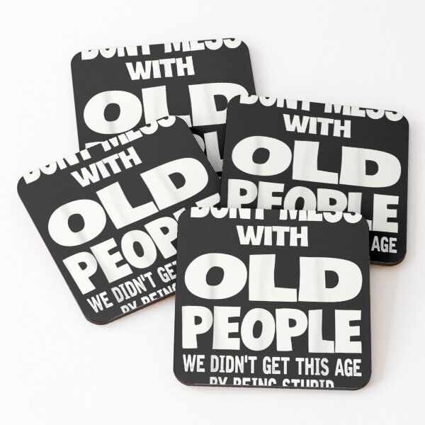 Item preview, don't mess with old people Funny Mothers day Father Day Gift designed and sold by DKshowmaker.