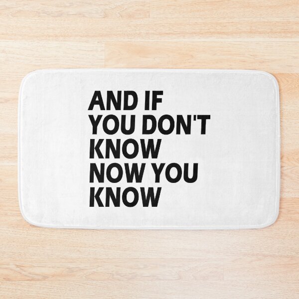 Item preview, AND IF YOU DON'T KNOW NOW YOU KNOW designed and sold by AlabaBernat.