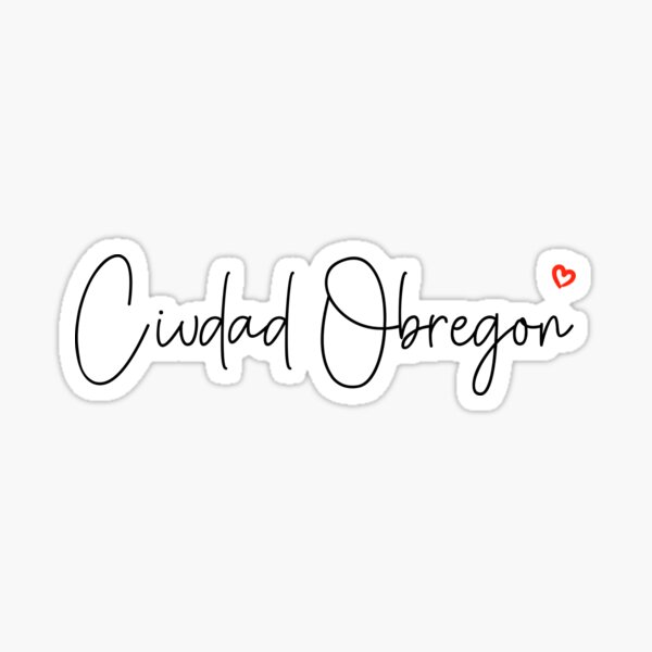 Ciudad Obregon Sticker By Merchsuperb Redbubble