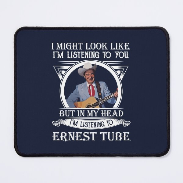 Item preview, I May Look Like Im Listening To You Ernest designed and sold by DuyPhucCoca.