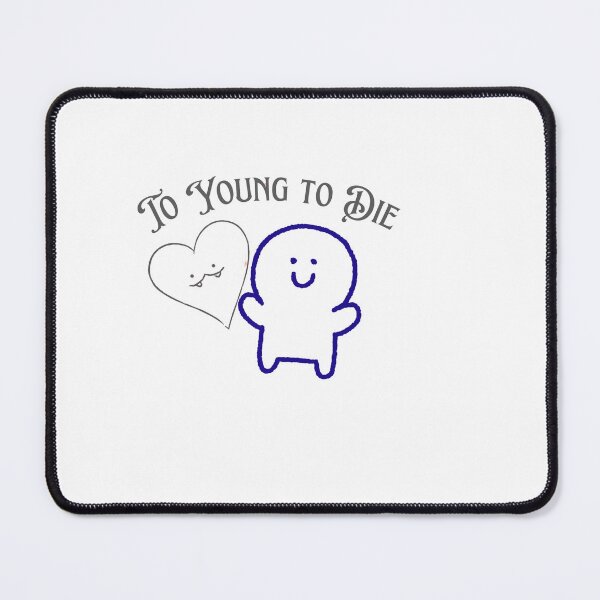Item preview, so young to die designed and sold by mapacs100.