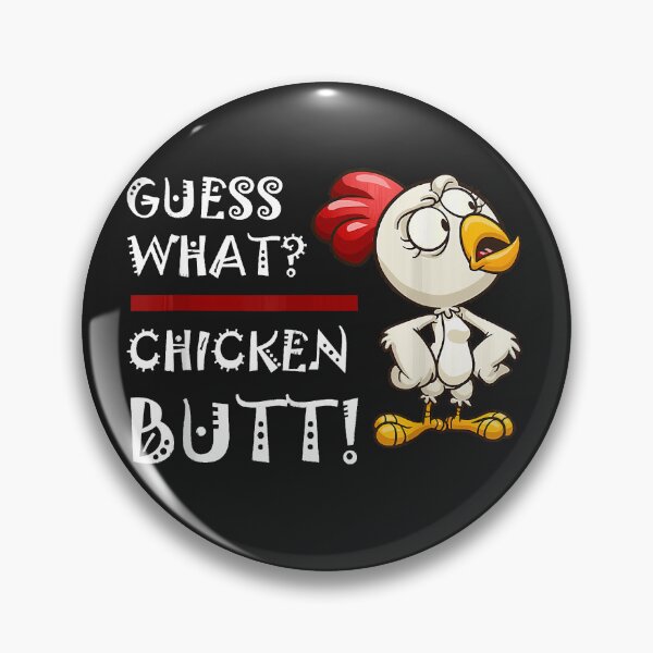 Item preview,  What Chicken Butt Design  designed and sold by BrettPorter2612.