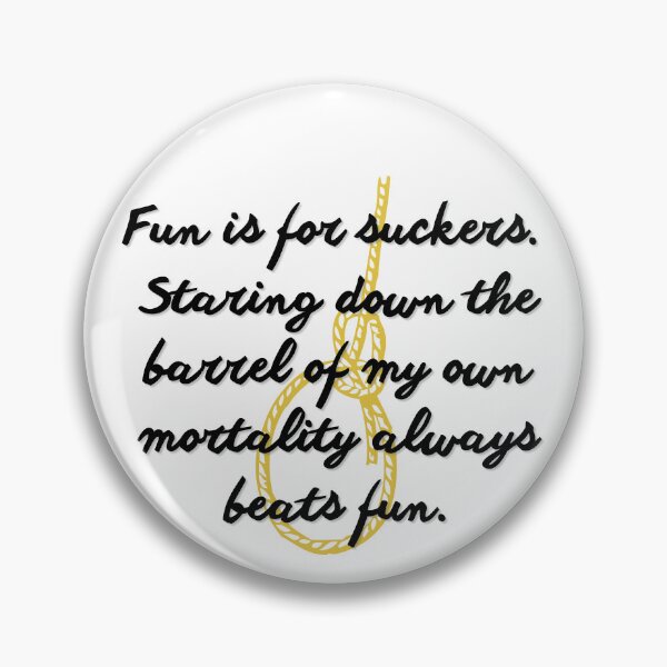 Item preview, Staring down the barrel of my own mortality always beats fun .2 designed and sold by RebeccaART5.