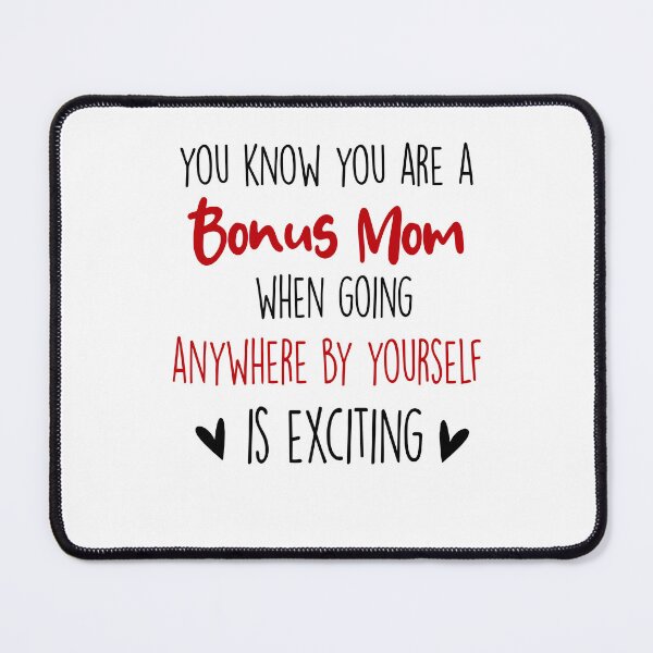 Item preview, You Know You're A Bonus Mom When, Mothers Day Funny Stepmom designed and sold by EasyPrintGift.