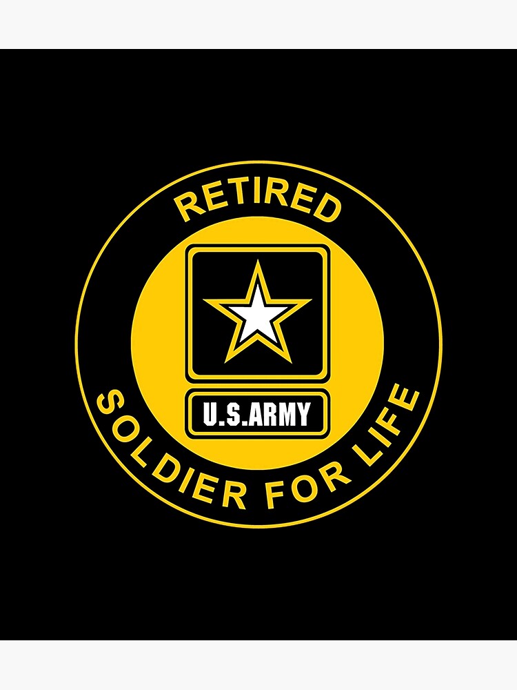 Retired Us Army Soldier For Life Veteran Poster For Sale By