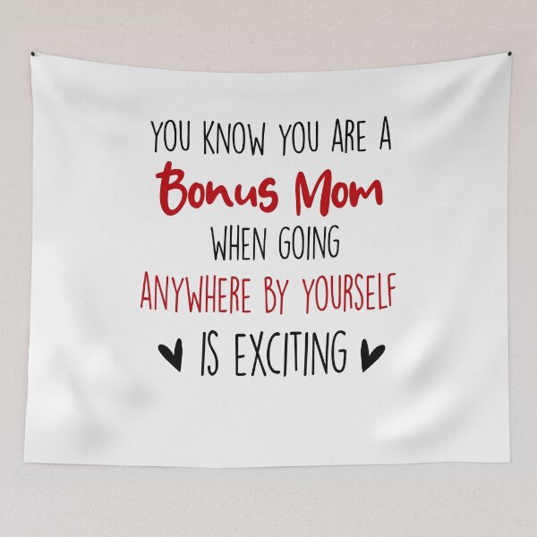 Item preview, You Know You're A Bonus Mom When, Mothers Day Funny Stepmom designed and sold by EasyPrintGift.
