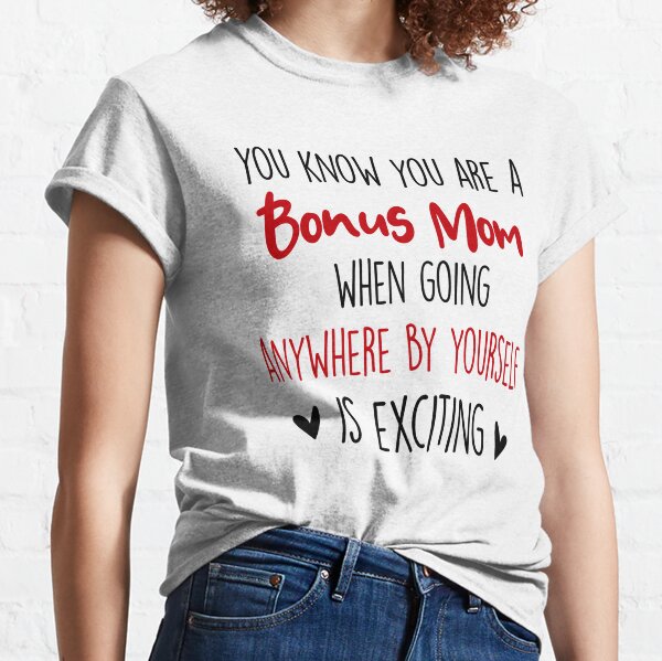 Mother's Day Shirt World's Best Bonus Mom Shirt - StirTshirt