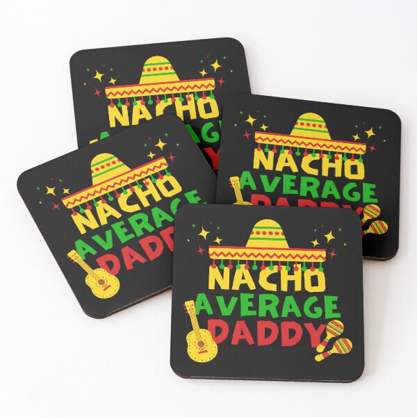 Item preview, Nacho Average Daddy, Cinco de Mayo Gift Idea designed and sold by FNStuff.