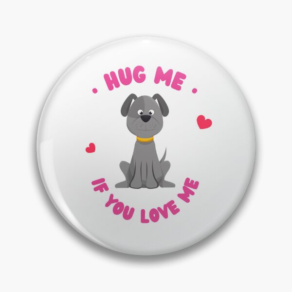 Item preview, Hug Me If You Love Me Classic T-shirt designed and sold by Doggy Mates.