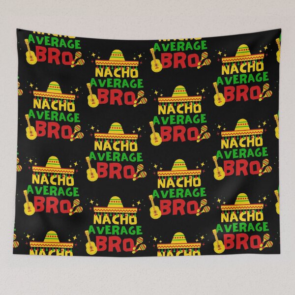 Item preview, Nacho Average Bro, Cinco de Mayo Gift Idea designed and sold by FNStuff.