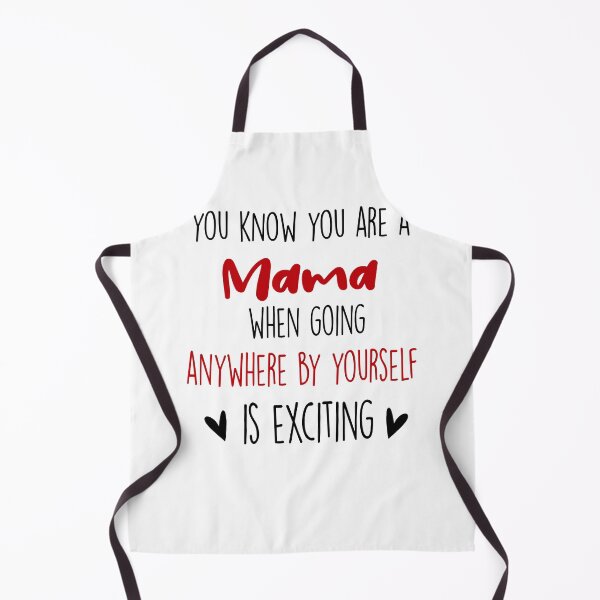 Item preview, You Know You're A Mama When, Mothers Day Funny Mom designed and sold by EasyPrintGift.
