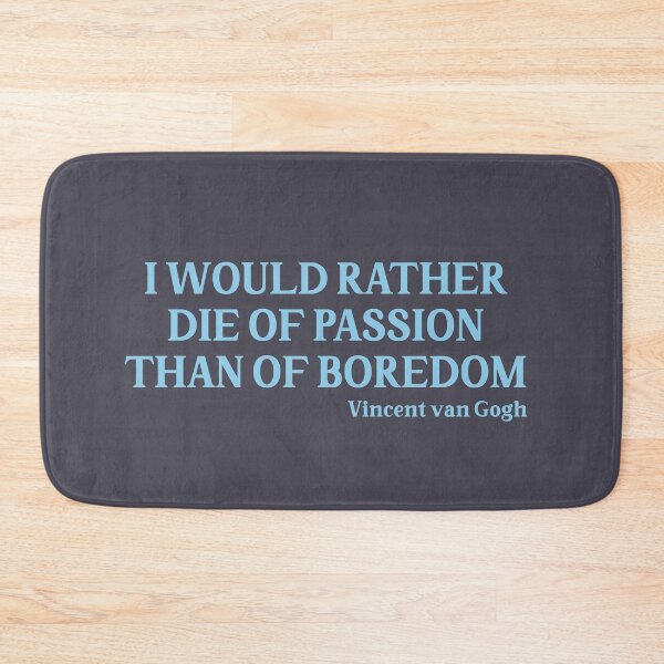 Item preview, I Would Rather Die of Passion than of Boredom, blue designed and sold by perezzzoso.