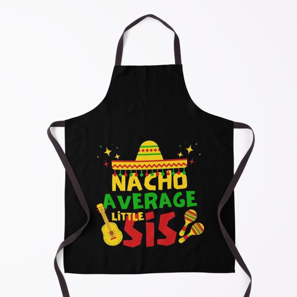 Item preview, Nacho Average Little Sis, Cinco de Mayo Gift Idea designed and sold by FNStuff.