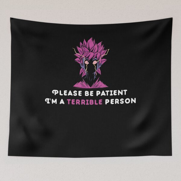 Item preview, Funny Qoute, please be patient i'm a terrible person designed and sold by Yonshop.