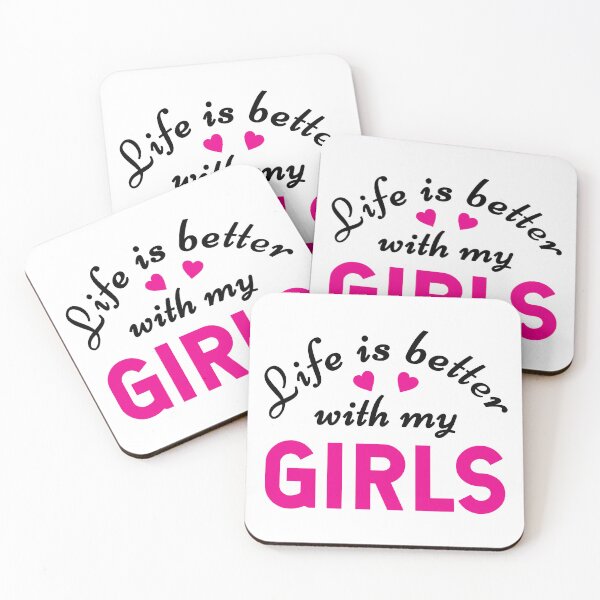 Item preview, Life is Better with My Girls - Funny Saying Mothers Day (black text) designed and sold by dass-art.