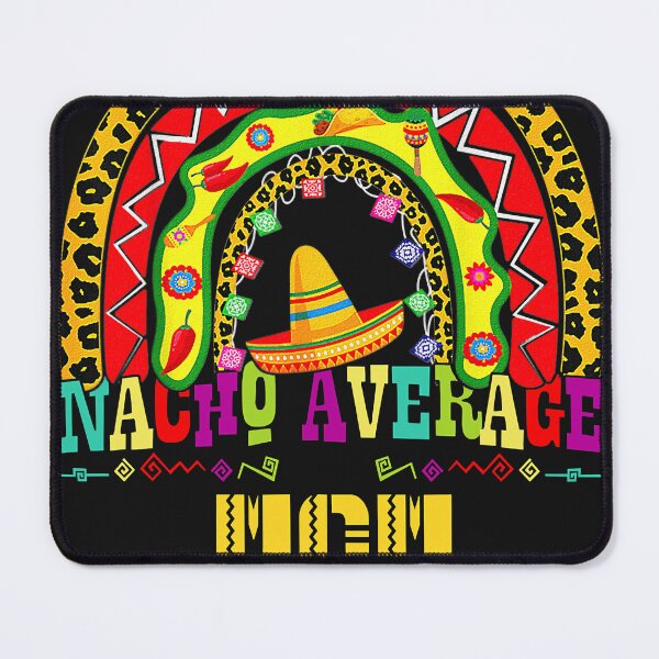 Item preview, Nacho Average Mom Cinco De Mayo Rainbow Mexican Fiesta  designed and sold by zorinaabzs143.
