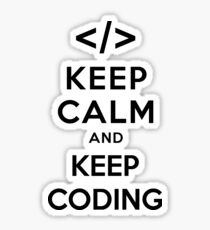 Keep calm and keep coding Sticker