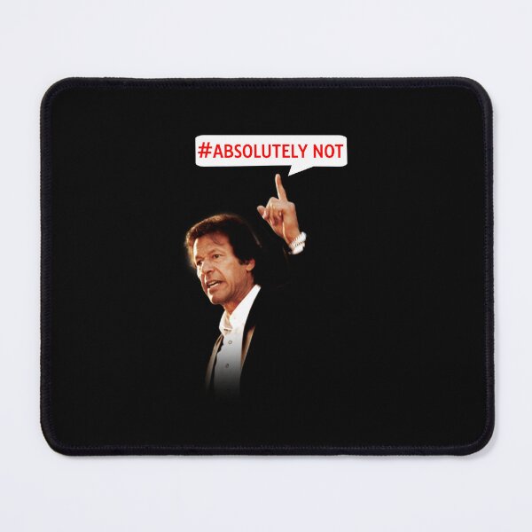 Item preview, Absolutely Not #absolutelynot Imran Khan PTI merch designed and sold by Burhan J Tees LTD.