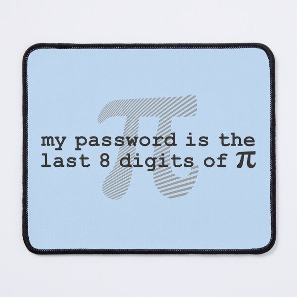 Item preview, My Password is the last 8 digits of Pi Math Funny Humor Gifts  designed and sold by alenaz.