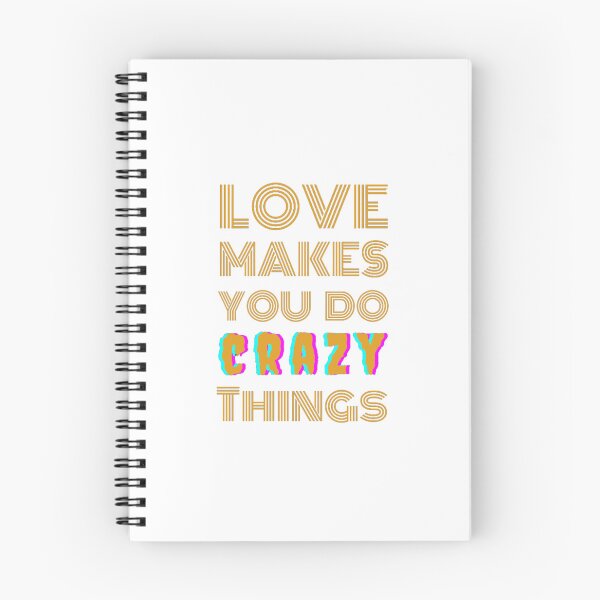 Item preview, Love Makes You Do Crazy Things designed and sold by Digitalme Designs.