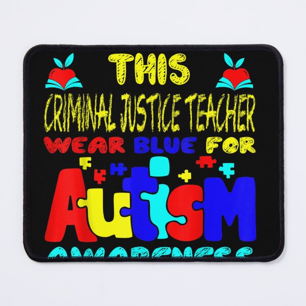 Item preview, Criminal Justice Teacher Wear Blue Autism Awareness Tshirt designed and sold by VargasParis.