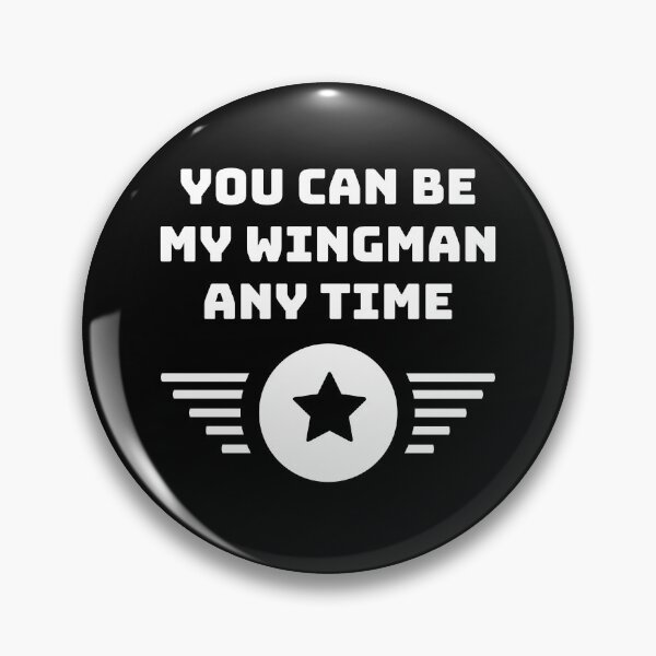 Item preview, You Can Be My Wingman Any Time designed and sold by RedTomasB.