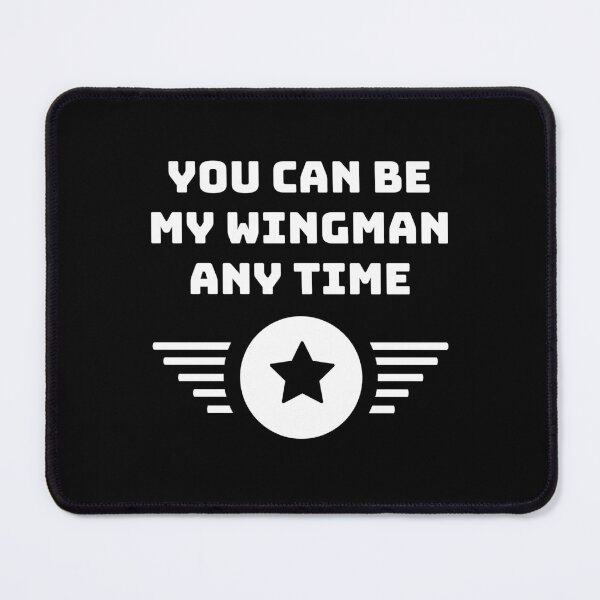 Item preview, You Can Be My Wingman Any Time designed and sold by RedTomasB.
