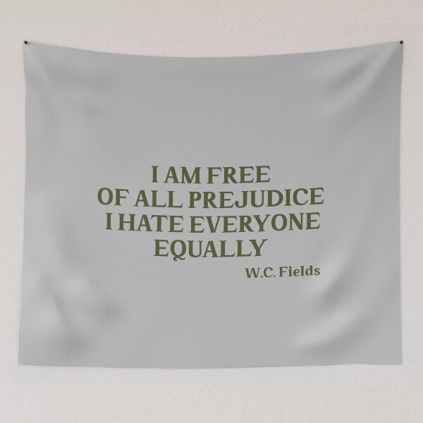 Item preview, I am free of all prejudice I hate everyone equally, green designed and sold by perezzzoso.