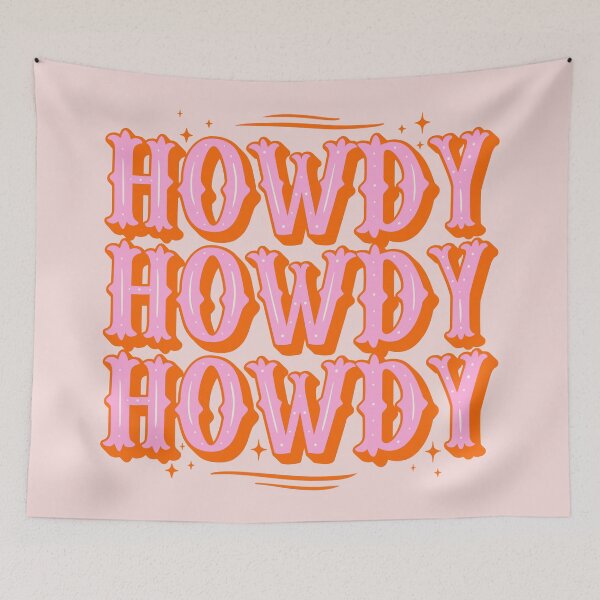 Item preview, HOWDY HOWDY HOWDY YALL | Simple Type Space Cowgirl Orange Pink Background designed and sold by PEARROT.