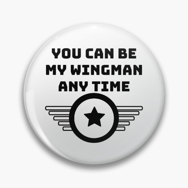 Item preview, You Can Be My Wingman Any Time designed and sold by RedTomasB.