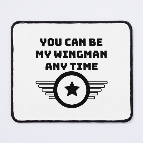 Item preview, You Can Be My Wingman Any Time designed and sold by RedTomasB.