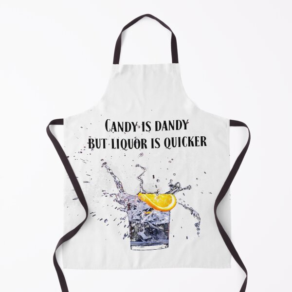 Item preview, Candy is dandy but liquor is quicker designed and sold by janesg.