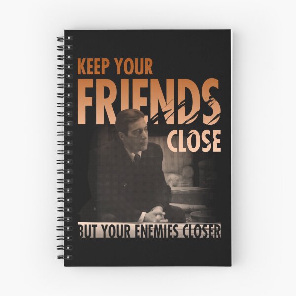 Item preview, Keep Your Friends Close But Your Enemies Closer designed and sold by Aleksandar Kostjuk.