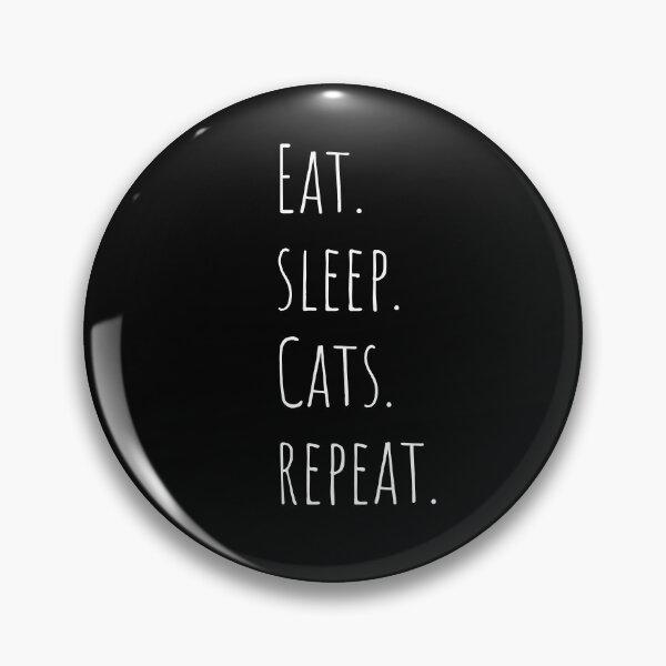 Item preview, Eat. Sleep. Cats. Repeat. designed and sold by OsmoDesigns.