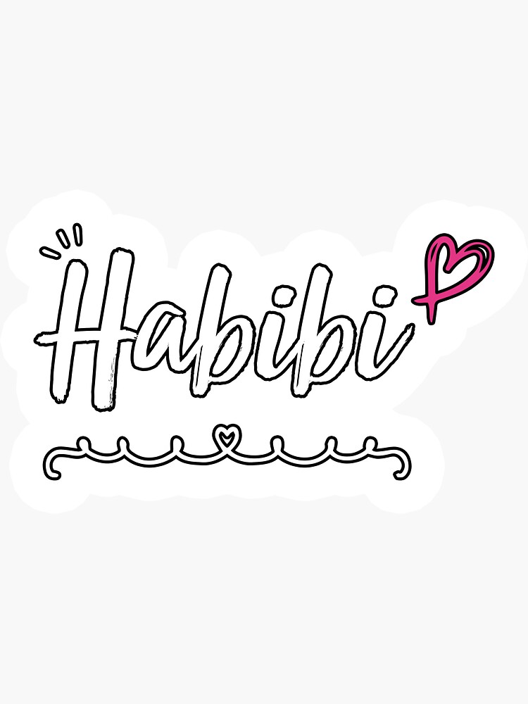 Habibi Sticker By Aabdouu Redbubble