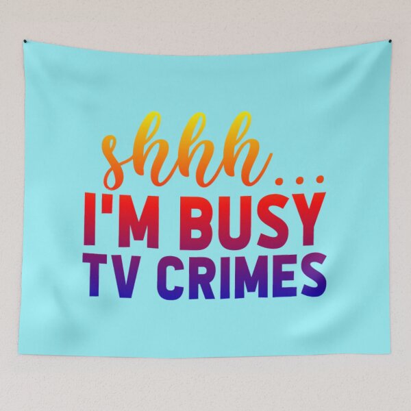 Item preview, Shhhhh  I'm busy TV crimes. (Pop art sun burst colors. Vibrant Text.)  designed and sold by CristalleLisa.