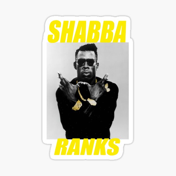 “Shabba Ranks Shirt” Sticker by sherrifcrita | Redbubble