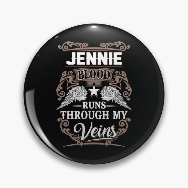 Item preview, Jennie Name T Shirt - Jennie Blood Runs Through My Veins Gift Item Tee designed and sold by gabridunc4.