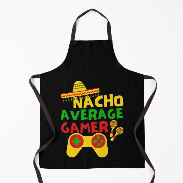 Item preview, Nacho Average Gamer, Cinco de Mayo Gaming designed and sold by FNStuff.