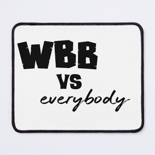 Item preview, WBB vs EVERYBODY designed and sold by Havilaharts.