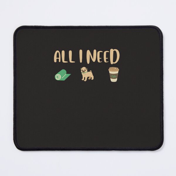 Item preview, All I need - dogs yoga and coffee Dog Coffee Yoga Gifts Classic designed and sold by KaylaAmato.