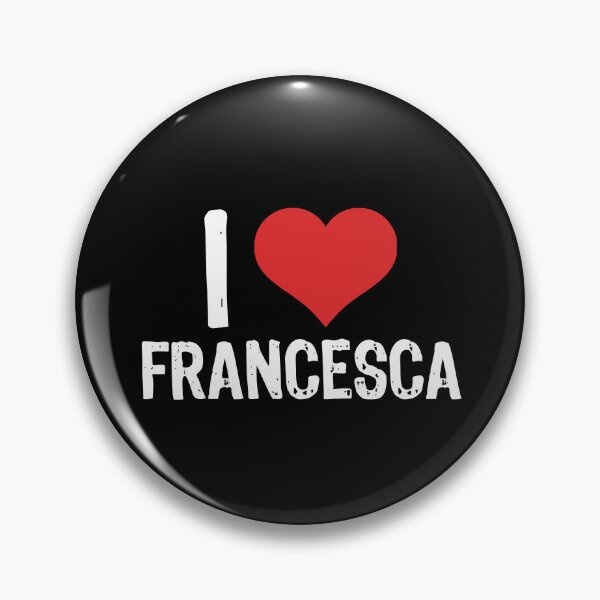 Item preview, I Love Francesca designed and sold by The "I Love Everything" Shop.